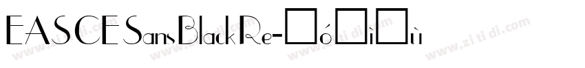 EAS CE Sans Black Re字体转换